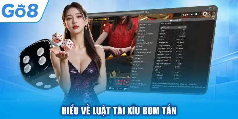 Tài Xỉu Bom Tấn - Điểm Hẹn Giải Trí Thượng Lưu Tại GO8 1 Hiểu về luật tài xỉu bom tấn
