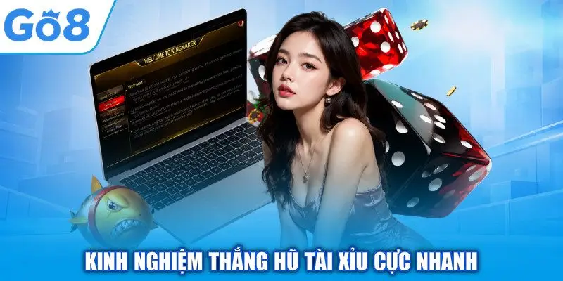 Tài Xỉu Bom Tấn - Điểm Hẹn Giải Trí Thượng Lưu Tại GO8 2 Kinh nghiệm thắng hũ tài xỉu cực nhanh