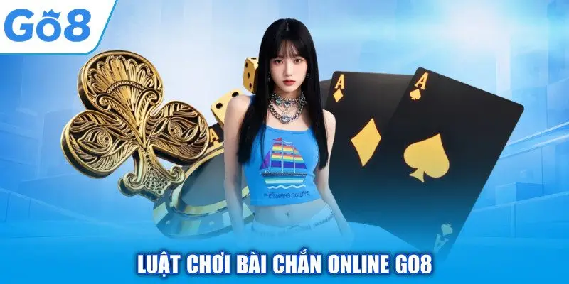 Chắn - Tận Hưởng Nét Đẹp Văn Hóa Dân Gian Hội Tụ Tại GO8 1 Luật chơi bài chắn online GO8