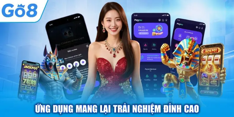 Ứng dụng mang lại trải nghiệm đỉnh cao